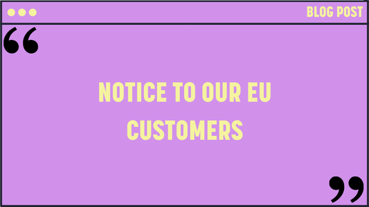 Notice to Our EU Customers