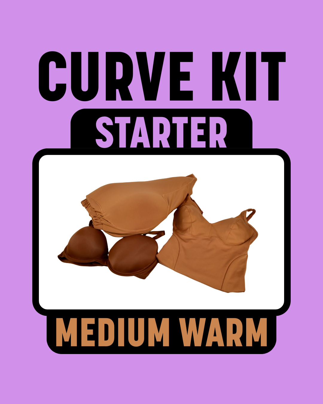 CURVE KIT (STARTER) - MEDIUM WARM - Izzy's Bootyque